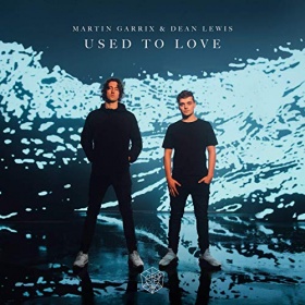 MARTIN GARRIX & DEAN LEWIS - USED TO LOVE